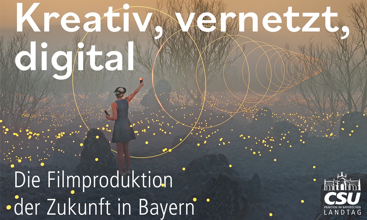 CREATIV, NETWORKED, DIGITAL - THE FUTURE OF FILM PRODUCTION IN BAVARIA