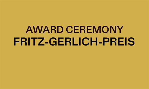 AWARD CEREMONY: FRITZ-GERLICH-AWARD